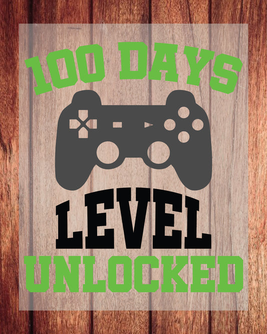 100 Days Level Unlocked Gamer DTF Transfers Ready To Press