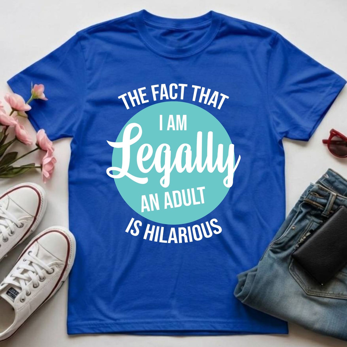 18th Birthday Shirt I Am Legally An Adult T-Shirt Eighteenth Birthday Gift