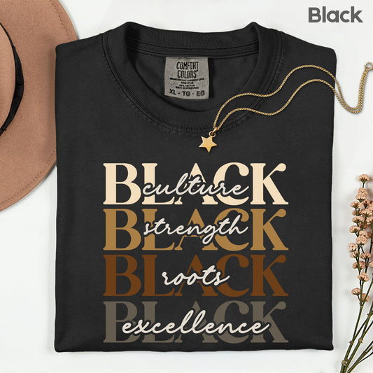 Black Excellence Comfort Colors® T Shirts Culture Strength Roots Tee Black History Month Juneteenth Shirt For Men Women Kids Youth