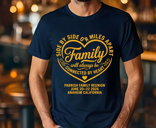 Custom Family Reunion T Shirt Side By Side Or Miles Apart Shirt Connected By Heart Family Tops