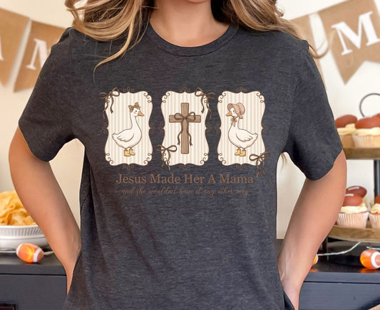 Jesus Made Her A Mama T Shirt Vintage Goose Cross Tee Christian Motherhood Shirt Religious Mom Gift Adult Youth Toddler Baby Sunday School Apparel