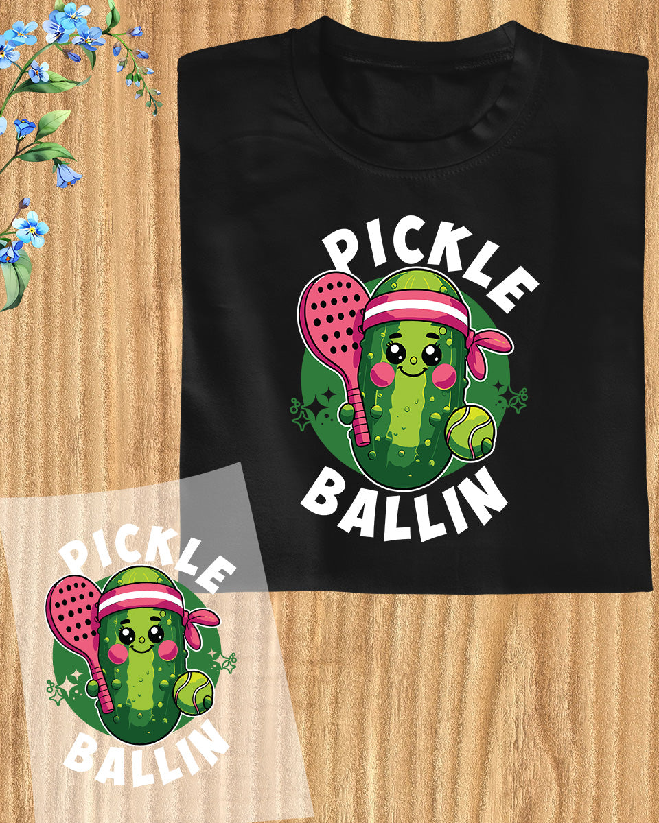 Pickle Ballin Funny DTF Transfer Film