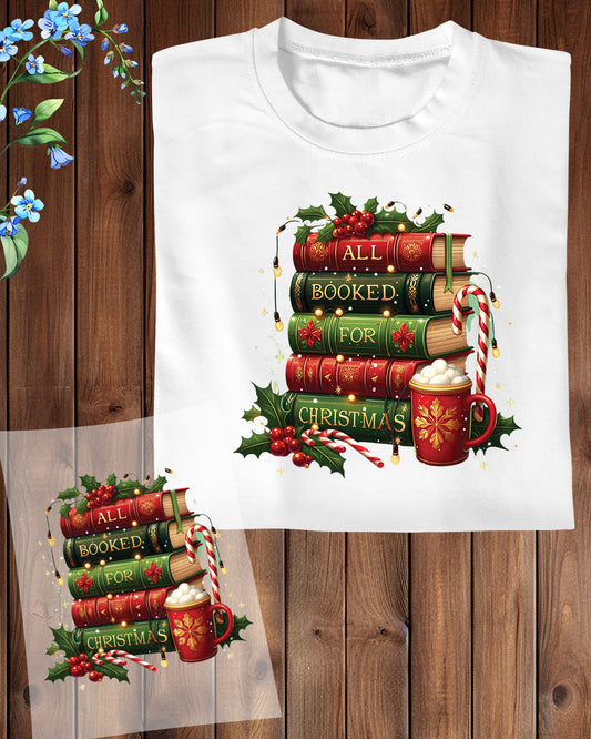 All Booked for Christmas DTF Transfer, Holiday Heat Press Design, Xmas Shirt Print, UV DTF Sticker, Book Lover Christmas Gift