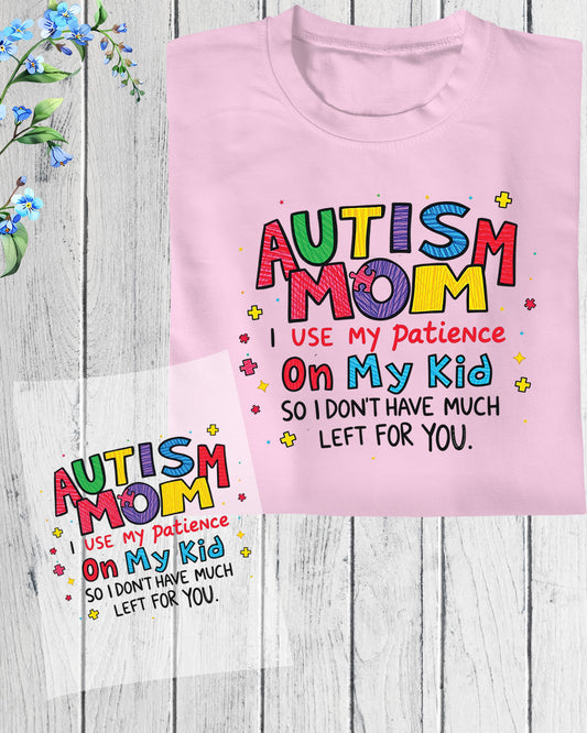 Autism Mom Iron on Transfers for Shirts Patience Quote