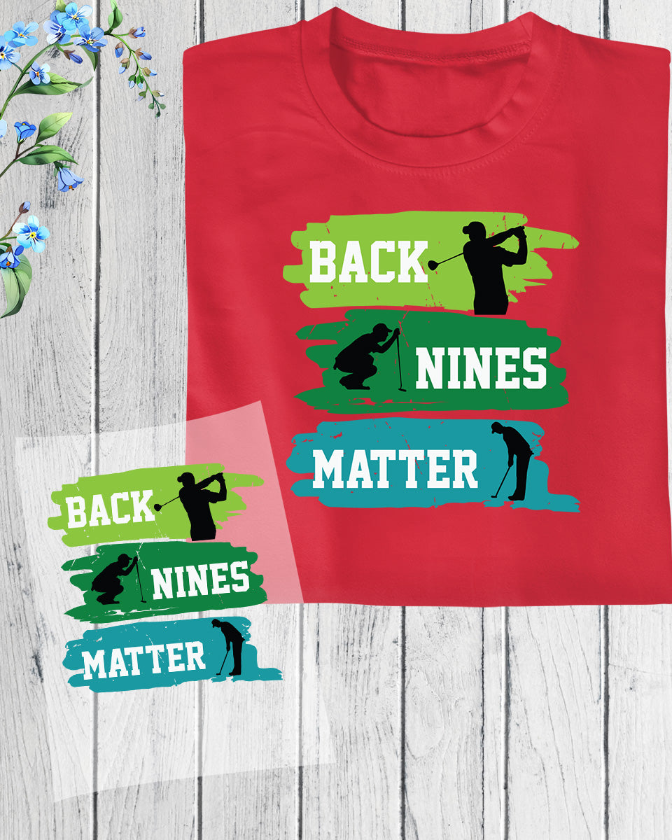 Back Nine Matter Golf DTF Transfer Film