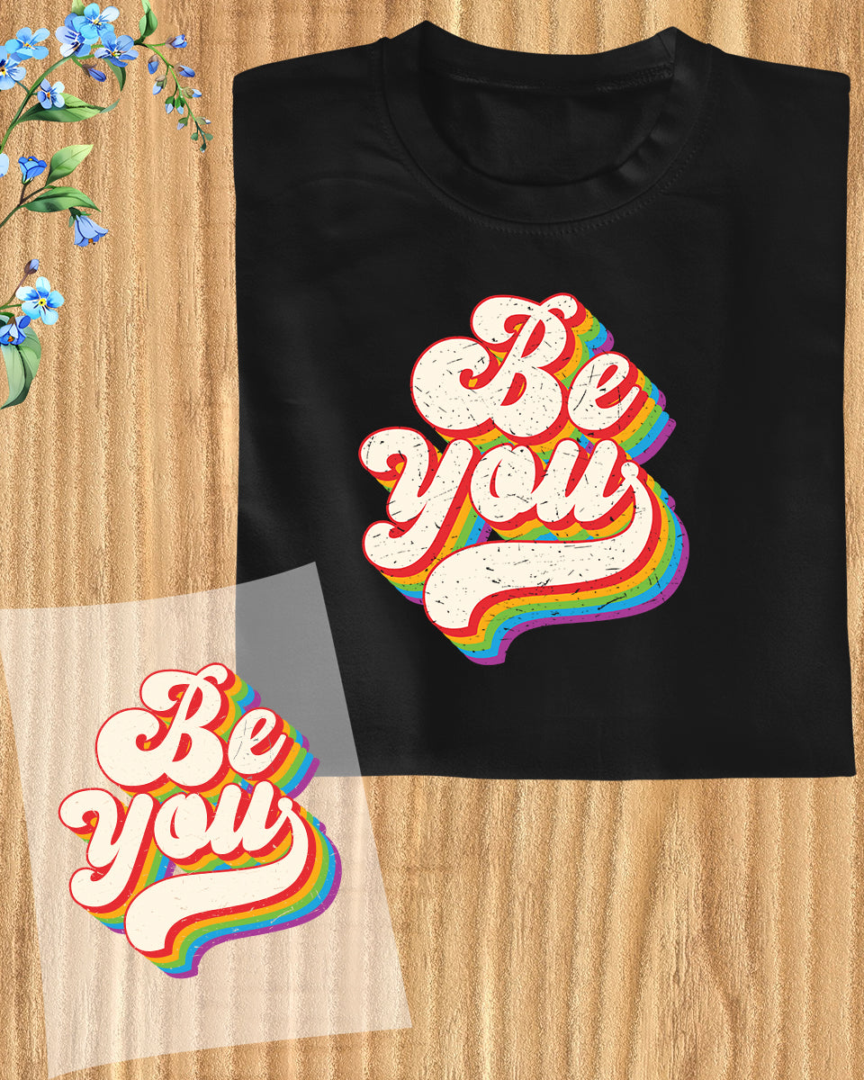 Be You Pride DTF Transfer Film