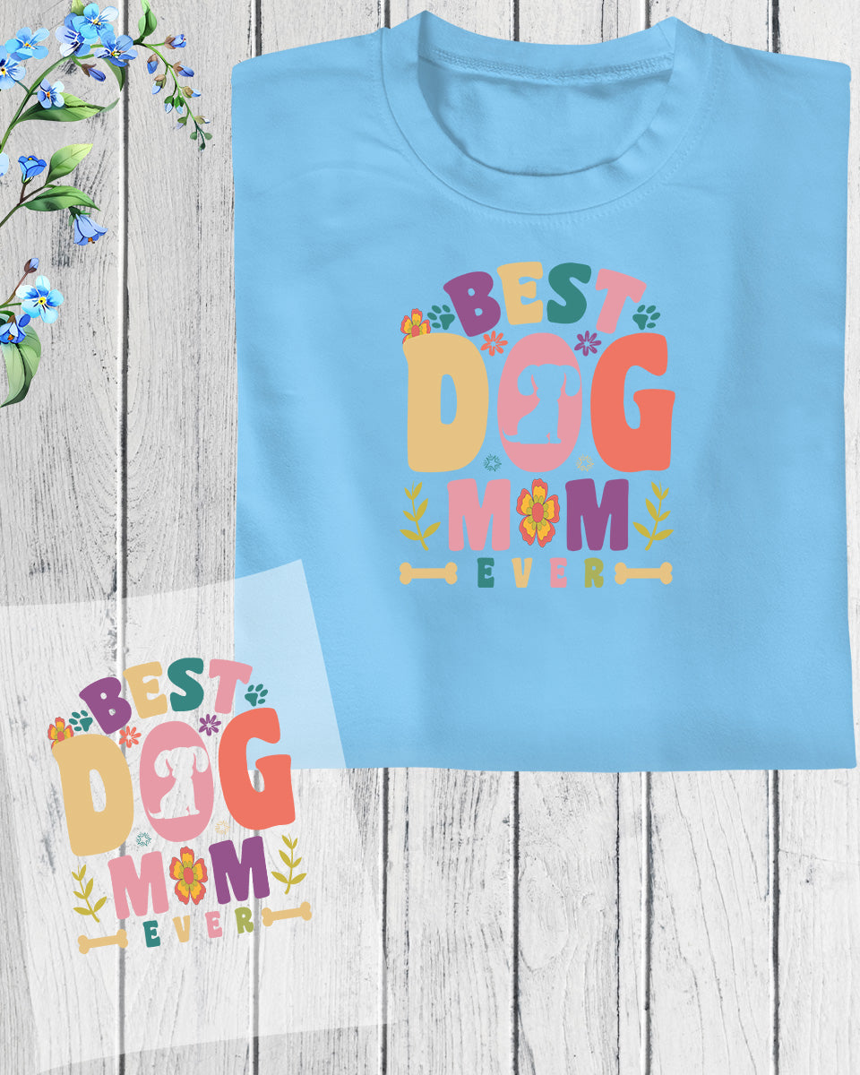 Best Dog Mom DTF Transfer Film