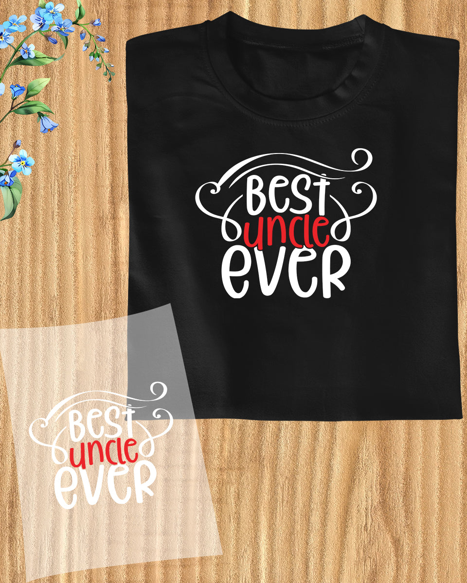 Best Uncle Ever Vintage DTF Transfer Film