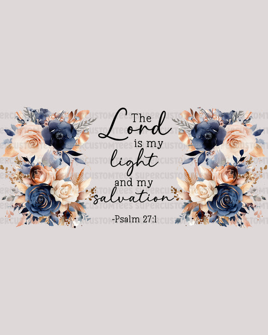 Bible Verse The Lord is My Light Glass Tumbler UV DTF transfers