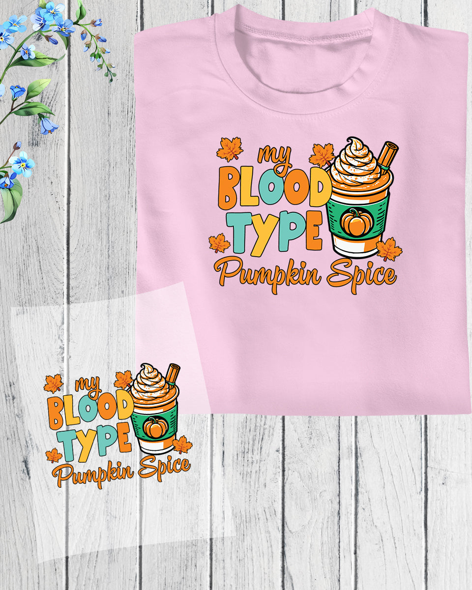 Funny Blood Type Pumpkin Spice DTF Transfer Film