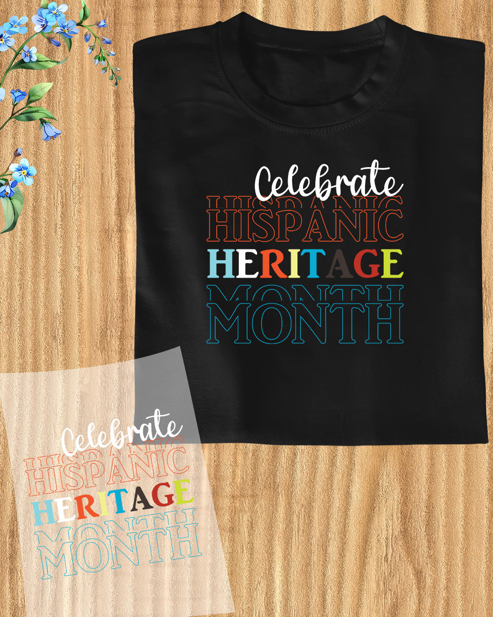 Celebrate Hispanic Heritage Trendy DTF Transfer Film