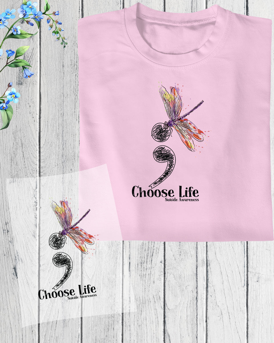 Choose Life Suicide Awareness DTF Transfer Film