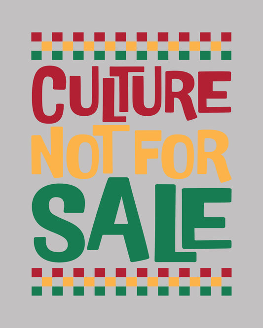 Culture Not For Sale Juneteenth DTF Transfer Film