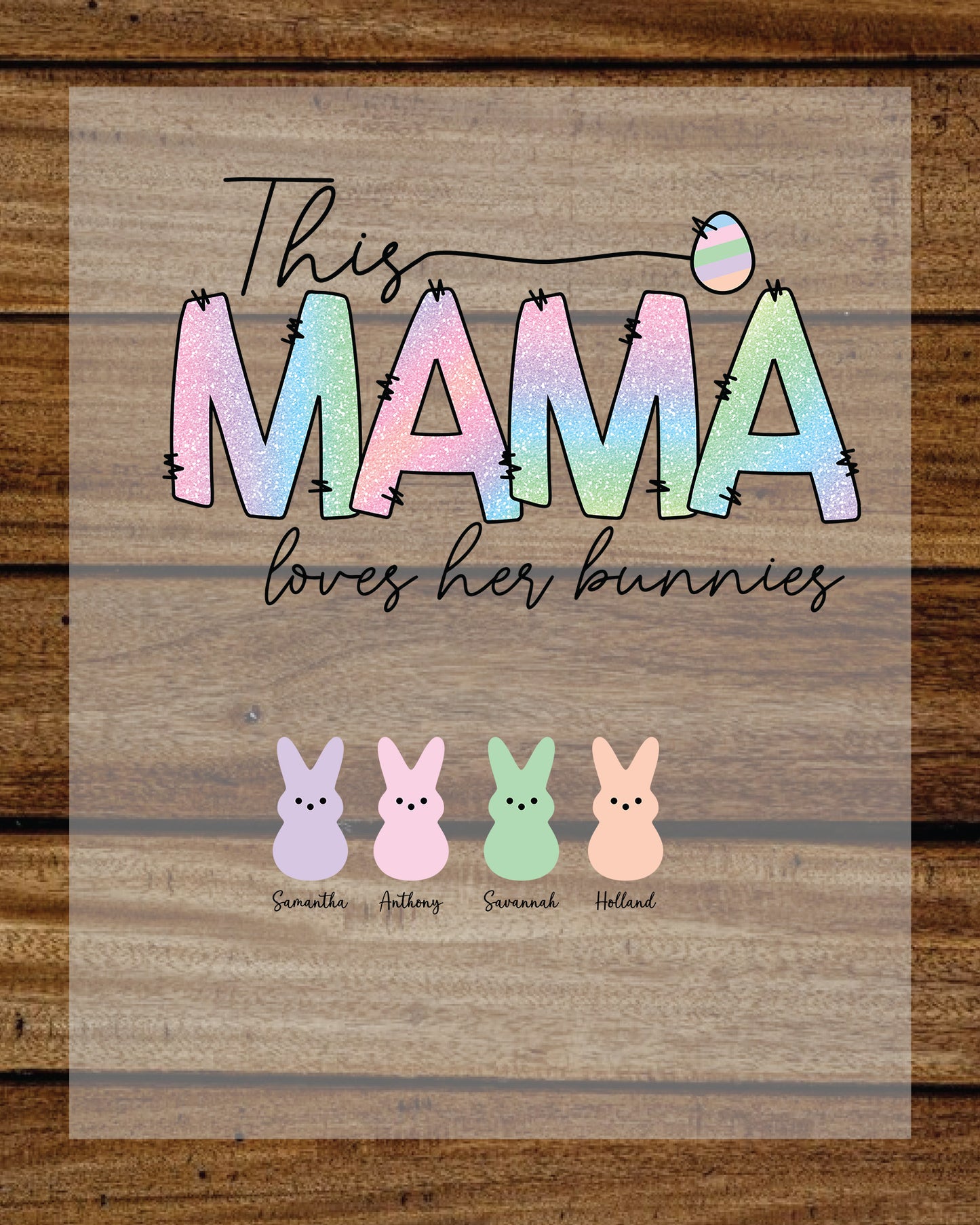 Custom This MAMA Loves Her Peeps DTF Sheet