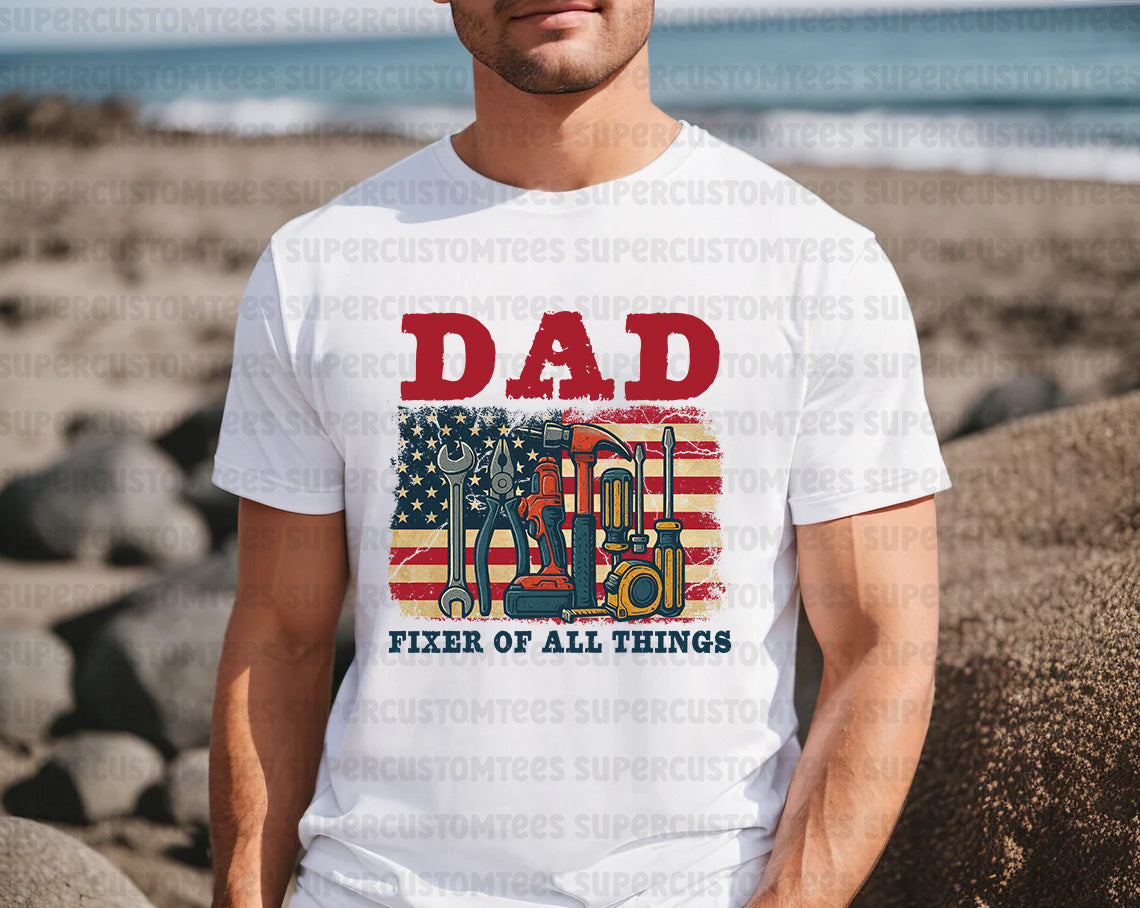Dad Fixer Of All Things DTF Transfer