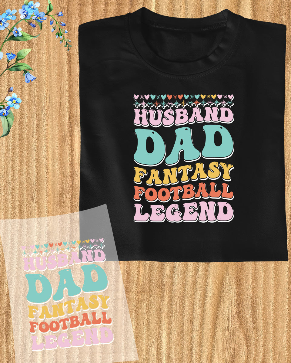 Husband Dad Fantasy Football Legend DTF Transfer Film