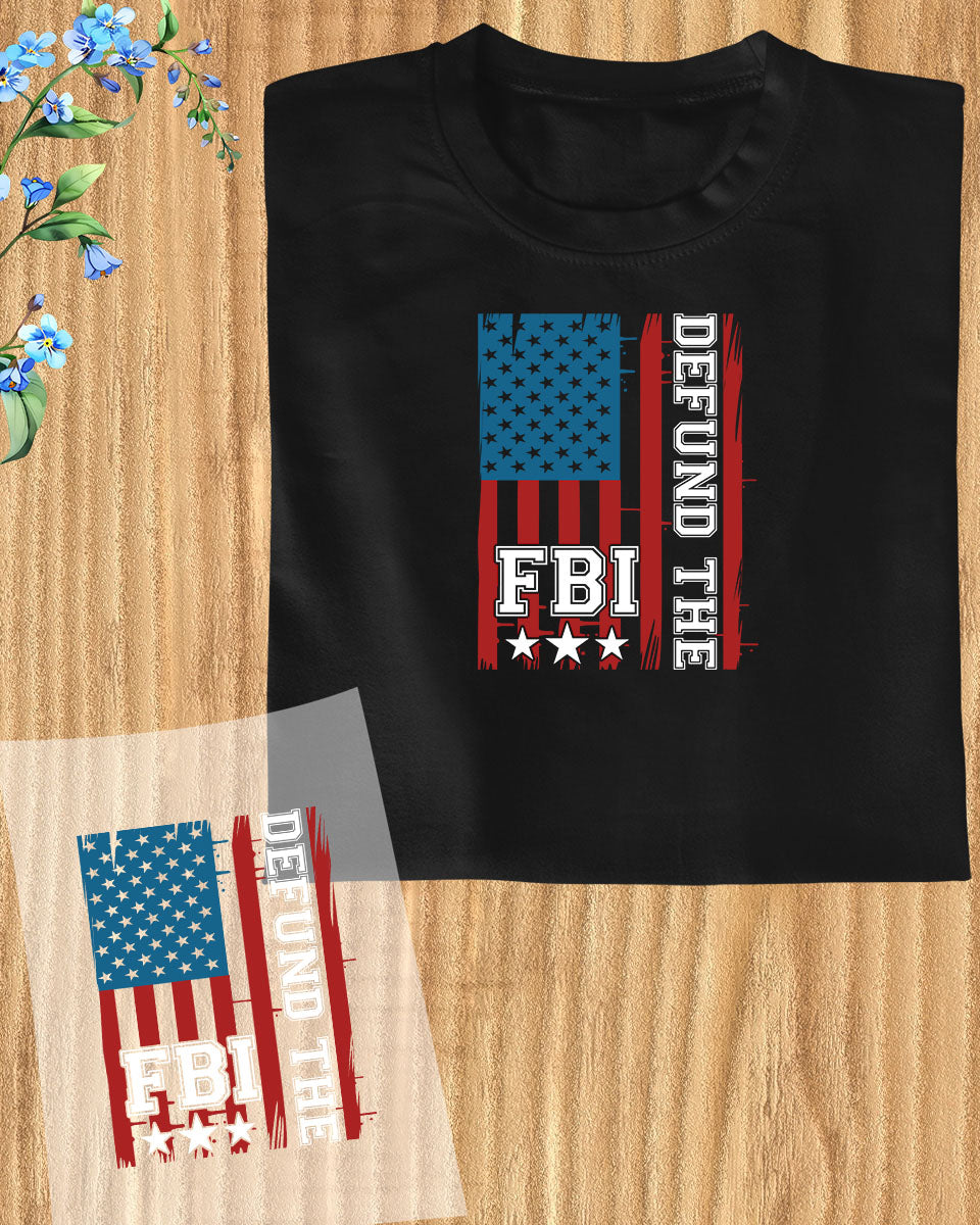 Defund The FBI Trendy DTF Transfer Film