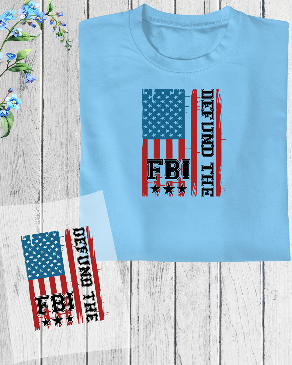 Defund The FBI DTF Transfer Film
