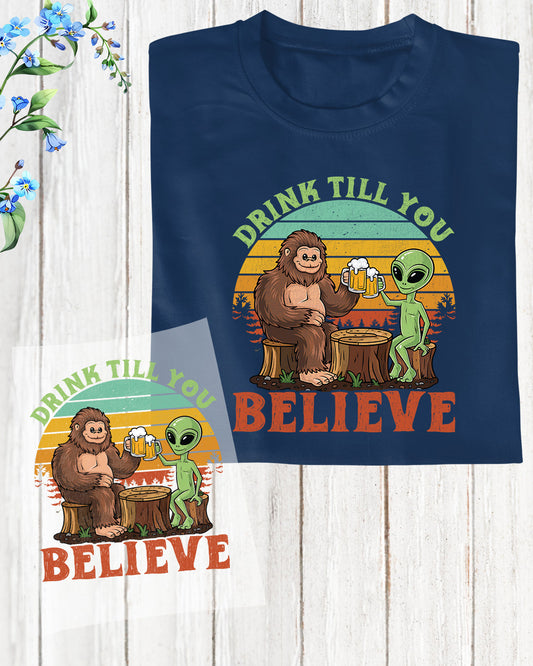Drink Till You Believe Bigfoot Cinco De Mayo DTF Transfer