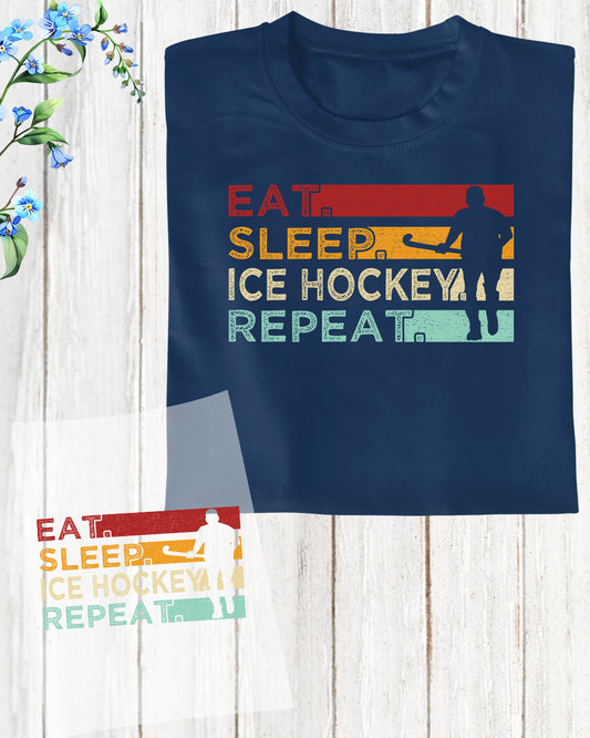 Eat Sleep Ice Hockey Repeat DTF Transfer Film