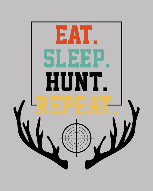 Eat Sleep Hunt Repeat DTF Transfer Film