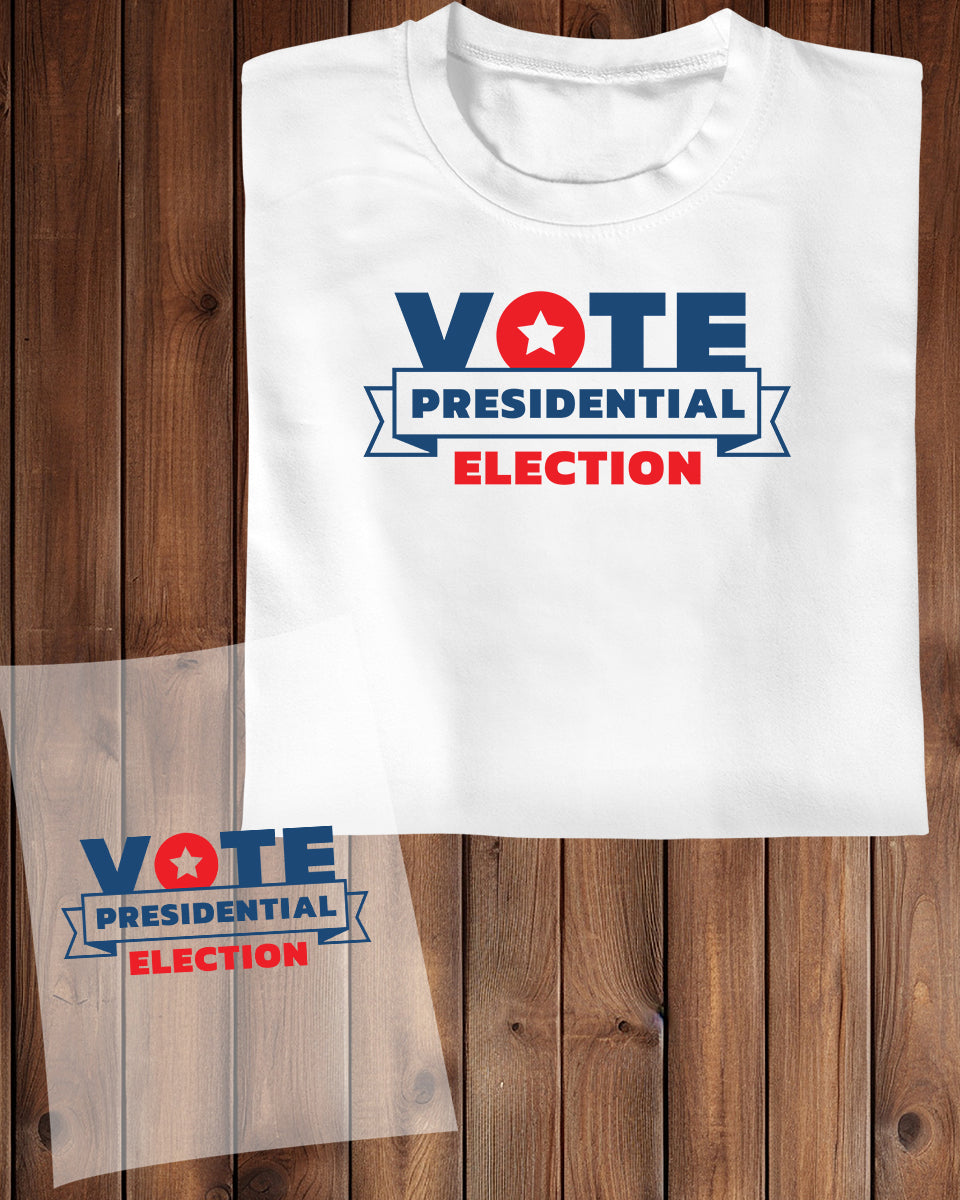 Vote Presidential Election DTF Transfer Film