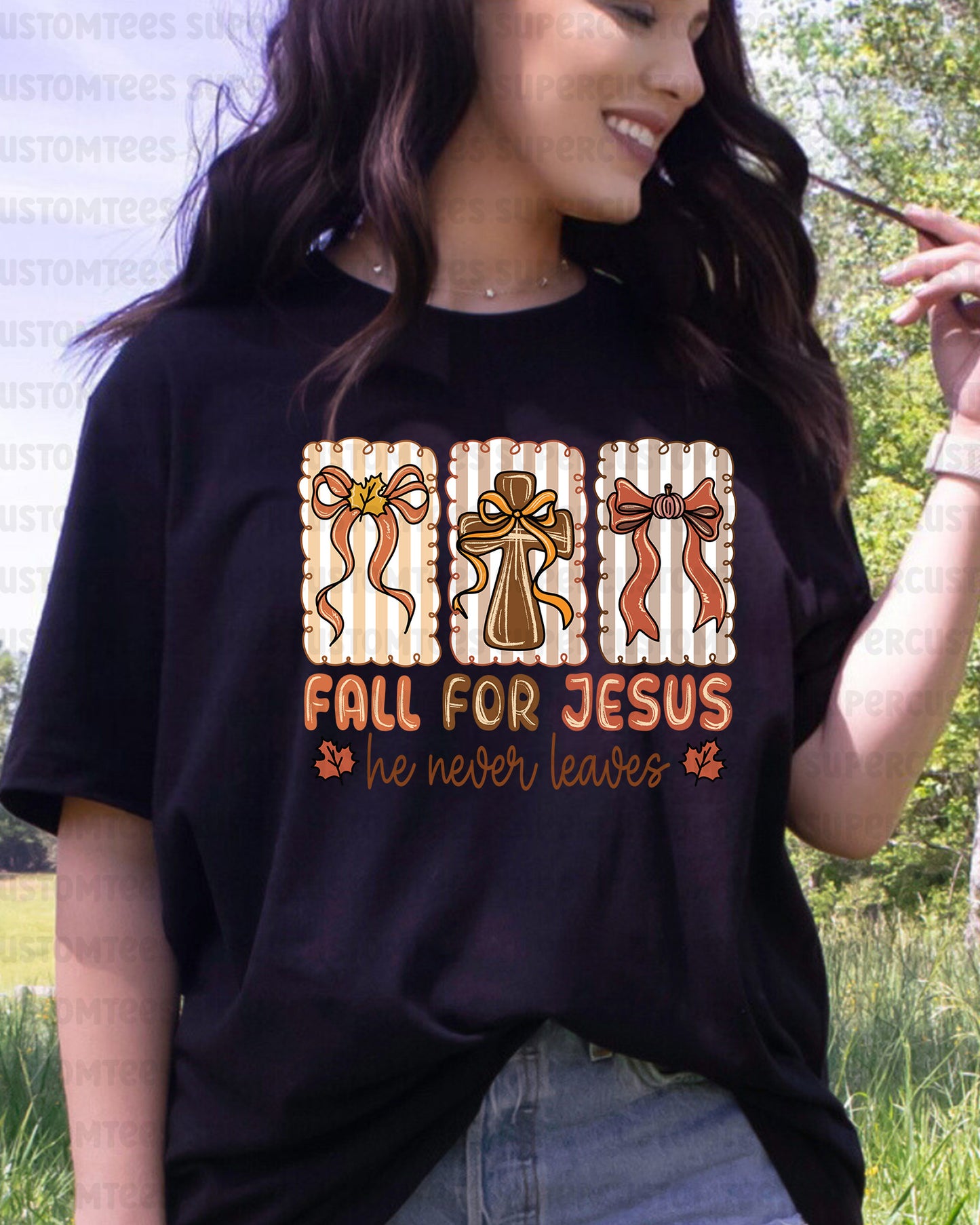 Fall for Jesus He Never Leaves DTF Transfer
