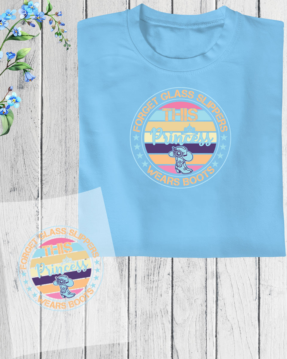 This Princess Wear Boots DTF Transfer Film