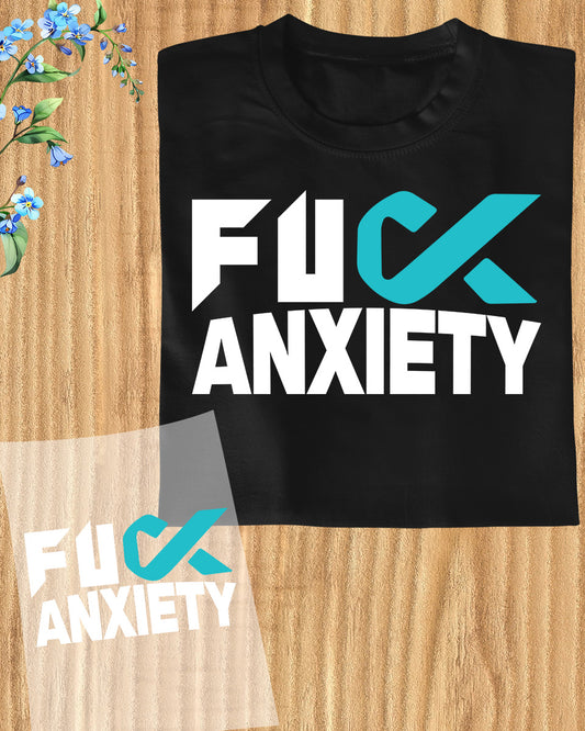 Fuck Anxiety Awareness DTF Transfer