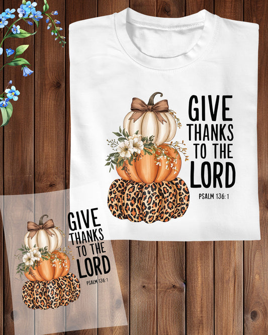 Give Thanks to the Lord Fall Pumpkin DTF Transfer