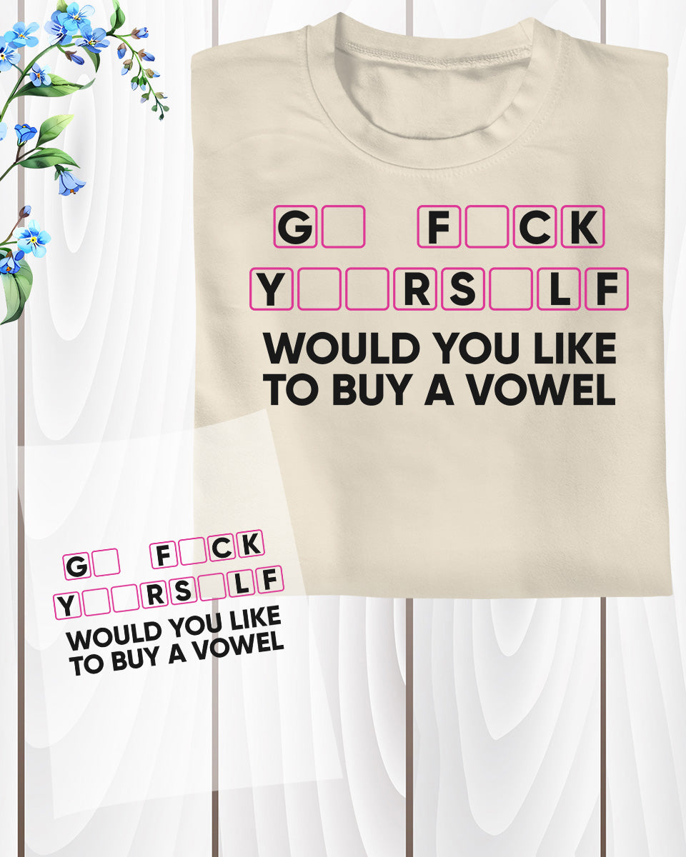 Go F*CK Yourself Funny Sarcastic DTF Transfer