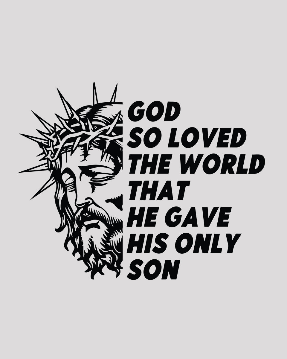 God So Loved The World DTF Transfer Film