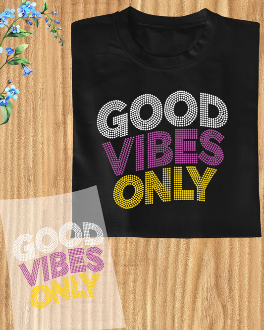 Good Vibes Only Rhinestone DTF Transfer