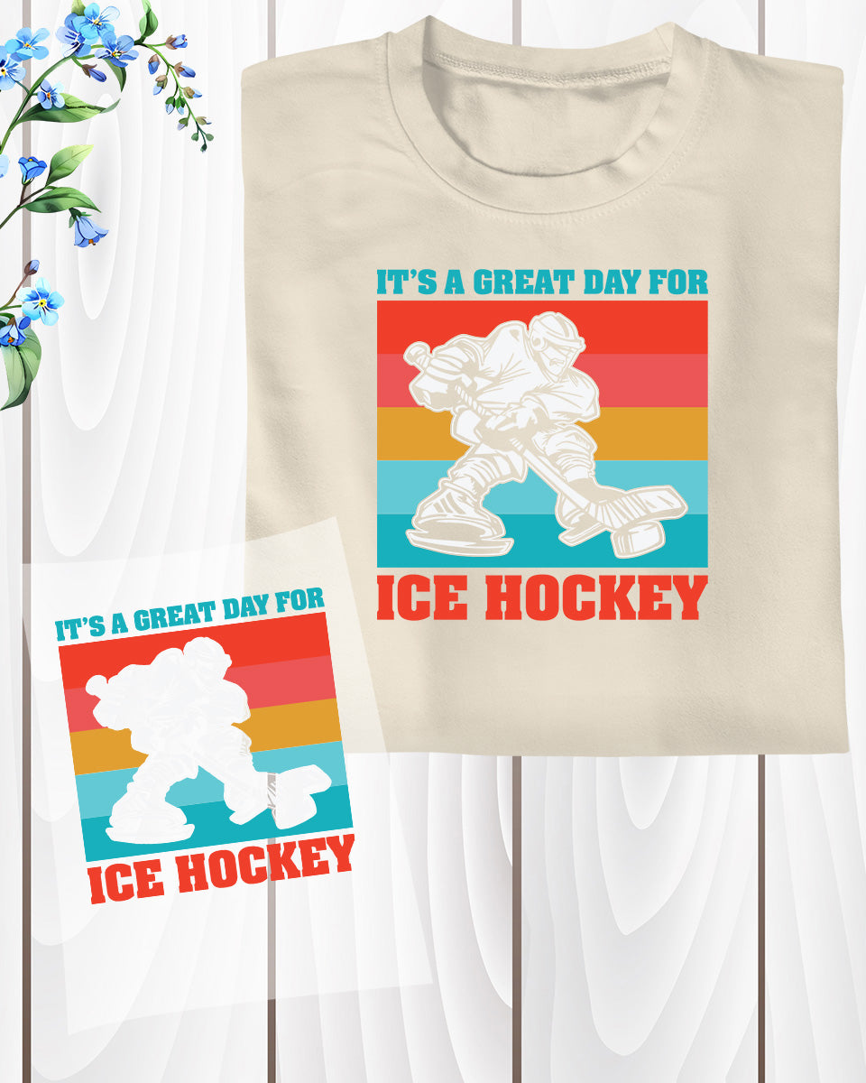 It’s a Great Day for ICE Hockey DTF Transfer Film