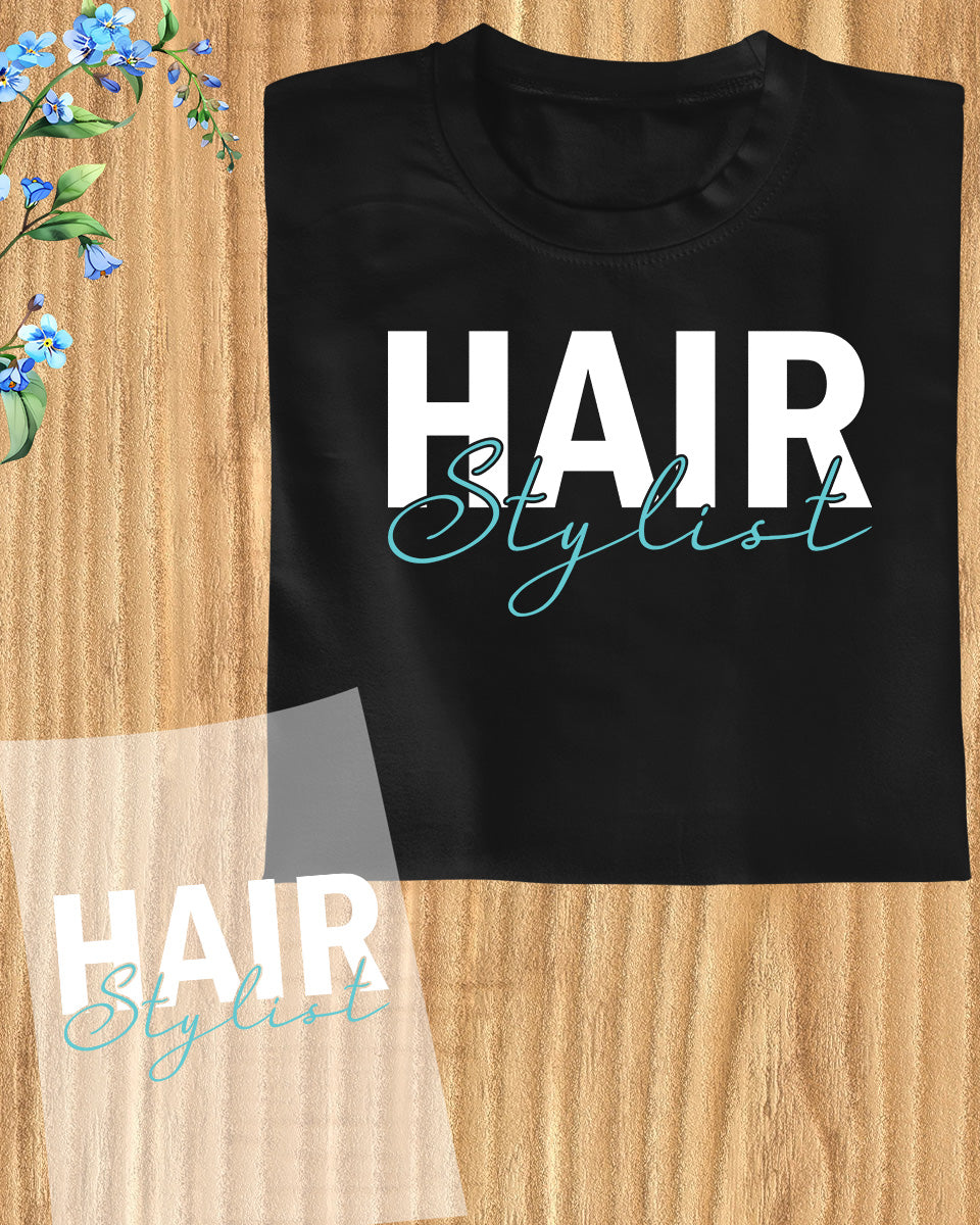 Hair Stylist Gift DTF Transfer Film