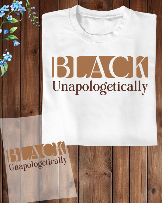 Happy Juneteenth Black Unapologetically DTF Transfer