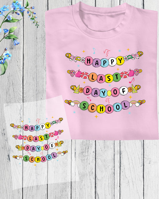 Happy Last Day of School DTF Transfer Ready to Press