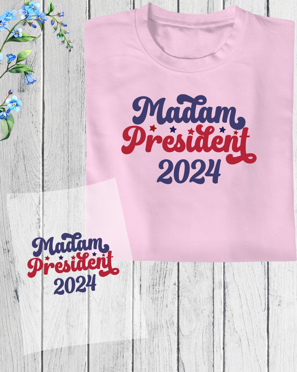 Madam President 2024 DTF Transfer Film