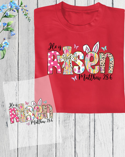He Is Risen Easter DTF Transfer Ready To Press