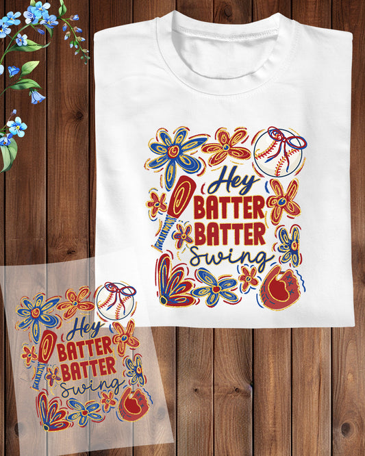 Hey Batter Batter Swing Heat Transfer for Shirts