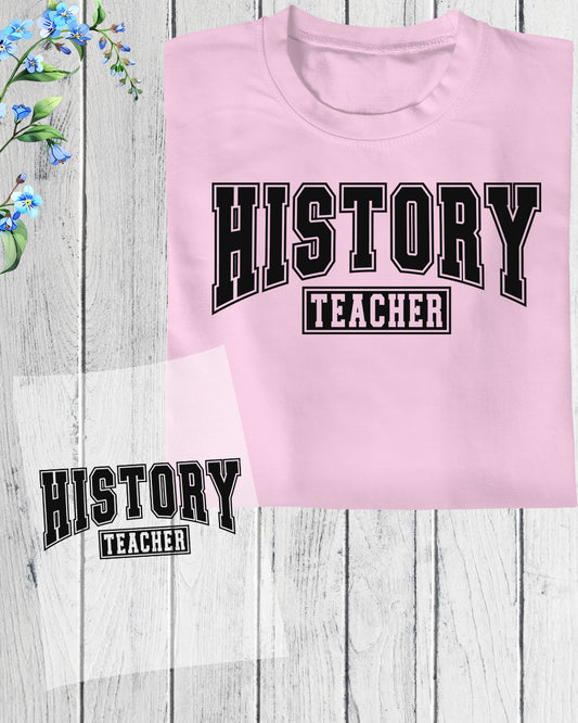History Teacher DTF Transfer Ready to Press