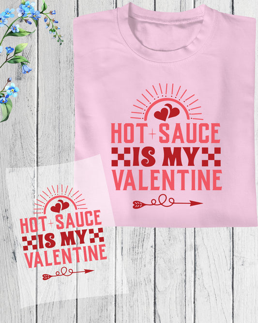 Hot Sauce is My Valentine DTF Transfer Film