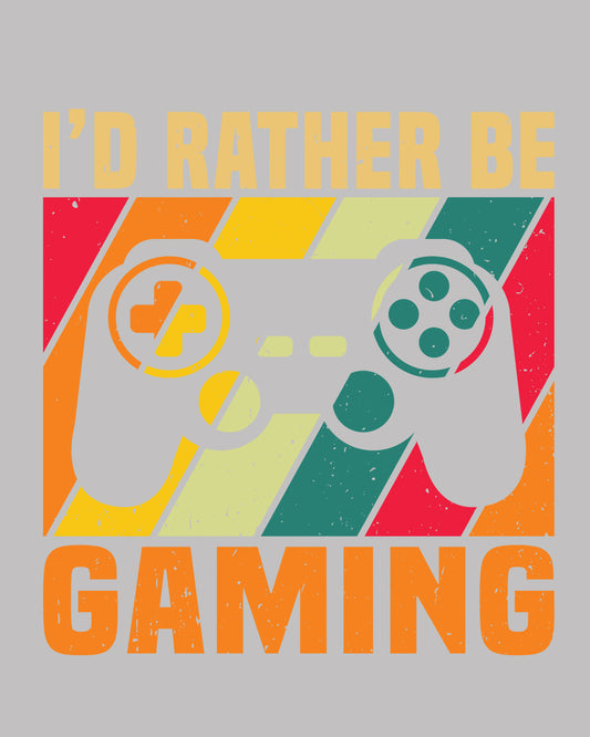 I'd Rather Be Gaming DTF Transfer Film