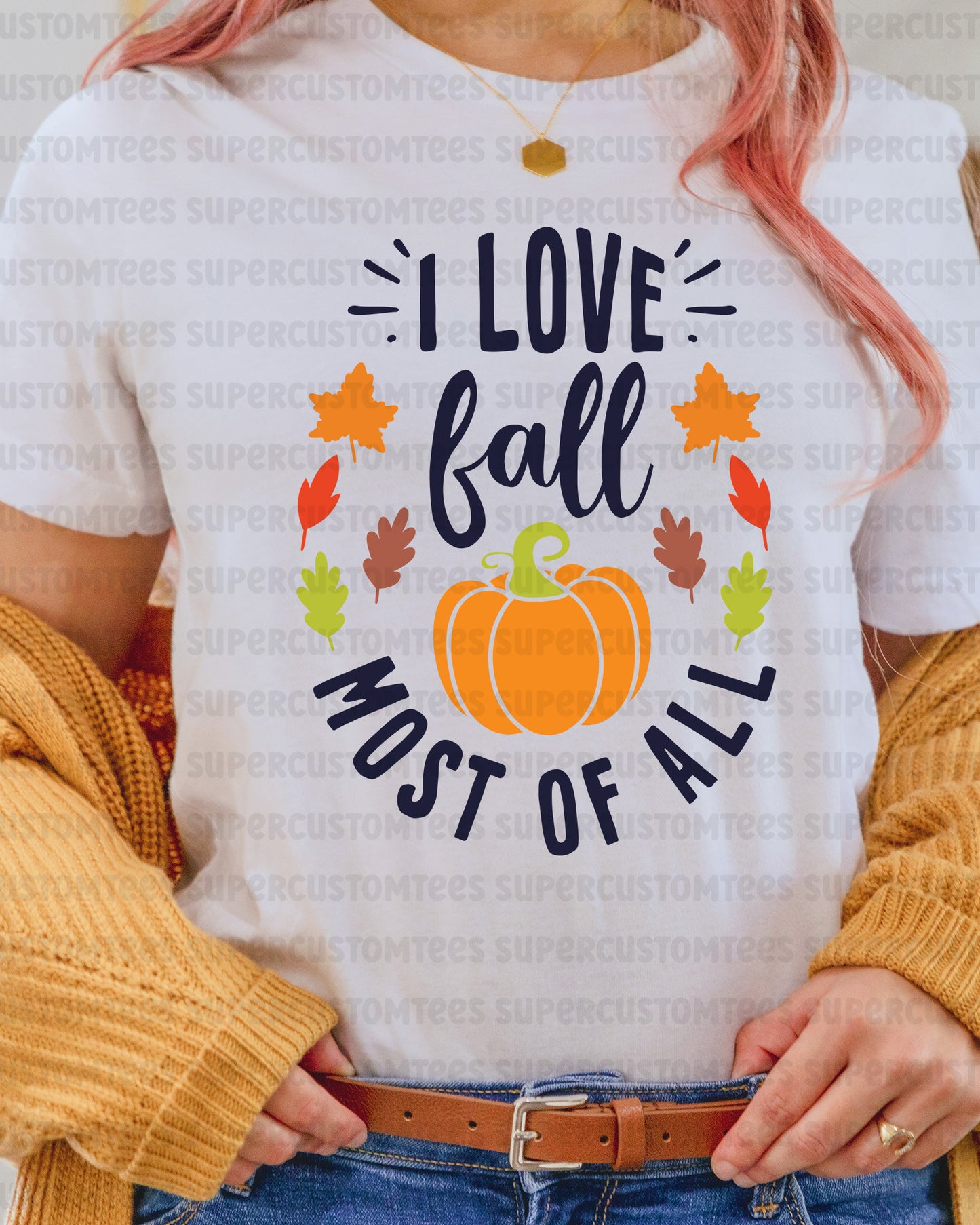 I Love Fall Most of All DTF Transfer Ready to Press