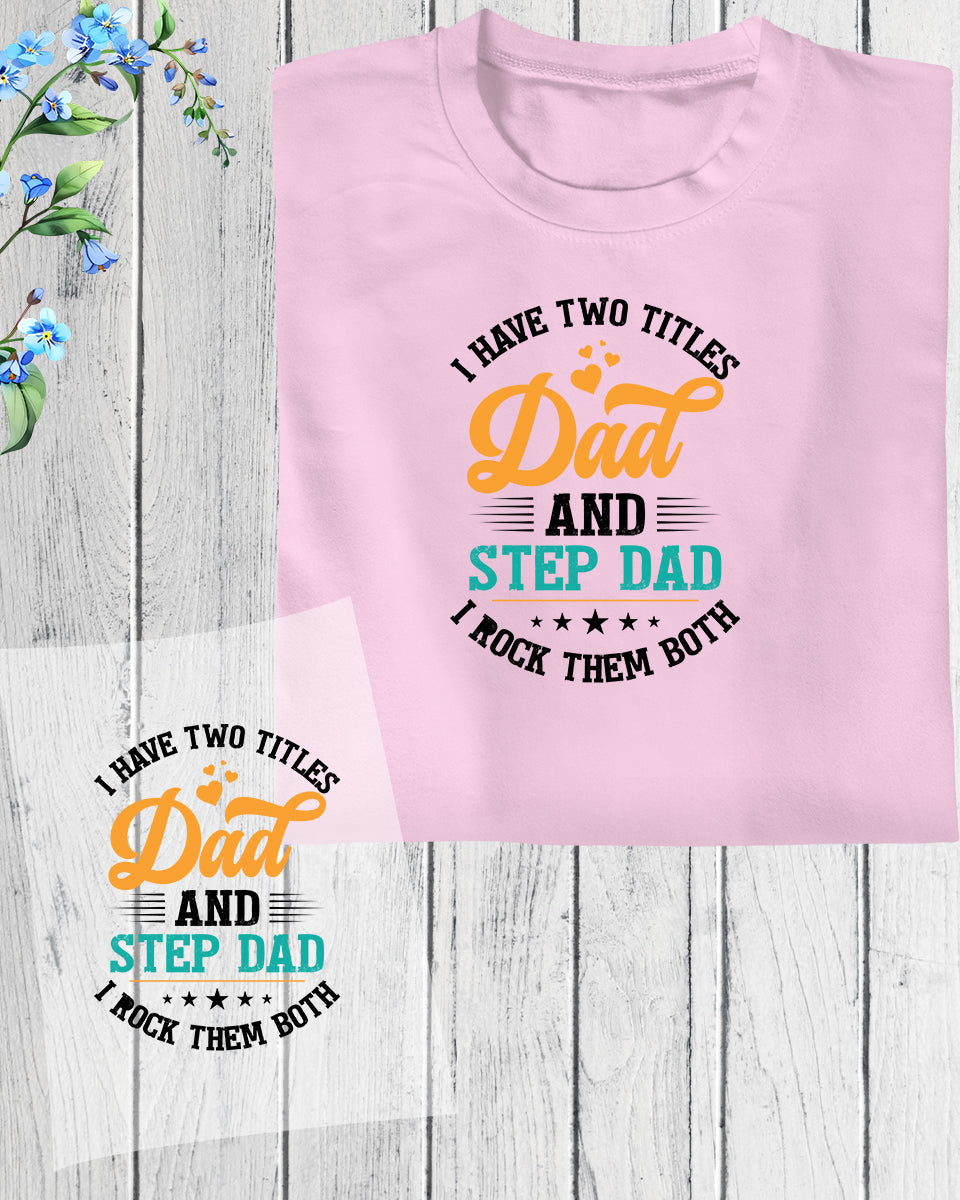 Dad and Stepdad DTF Transfer Film