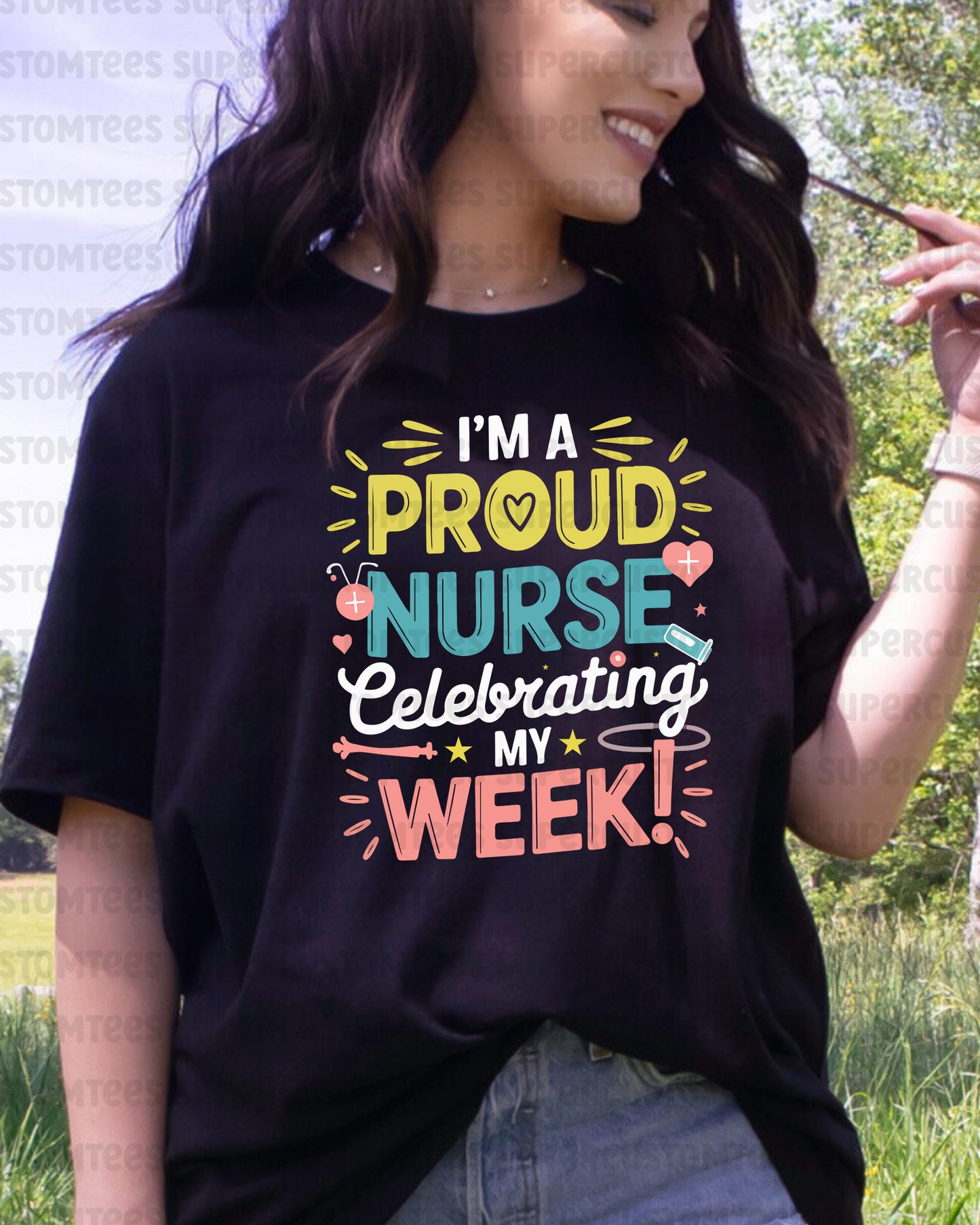 I'm a Proud Nurse Celebrating My Week DTF Transfer