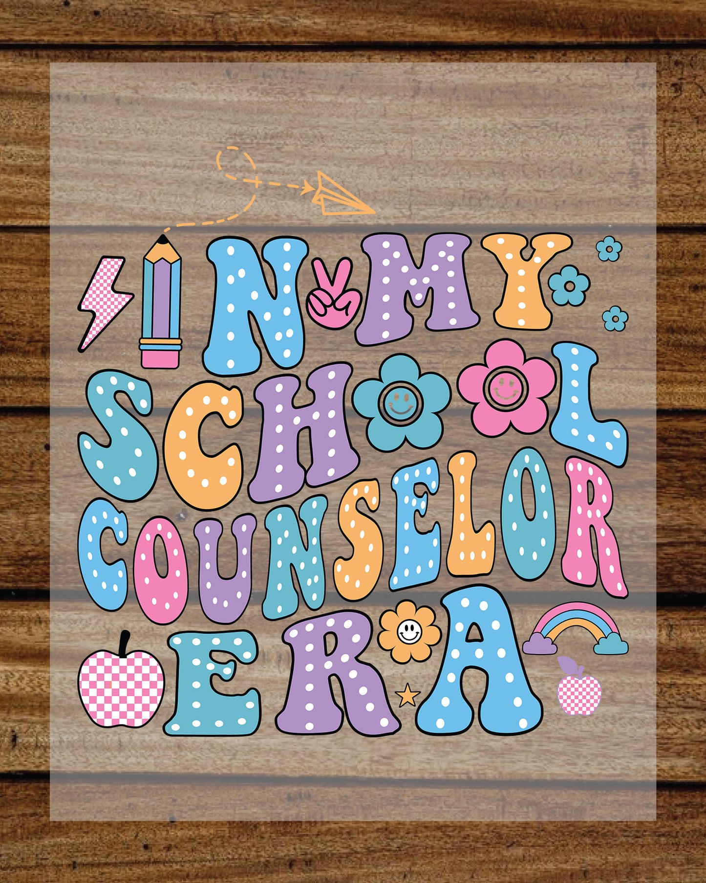 In My School Counselor Era DTF Transfer