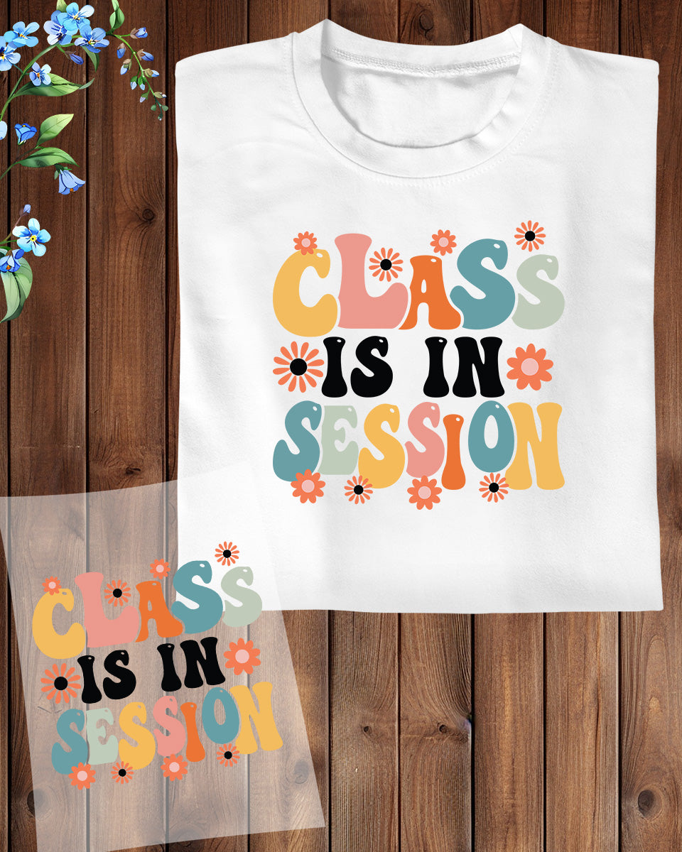 Class is in Session Teacher DTF Transfer Film