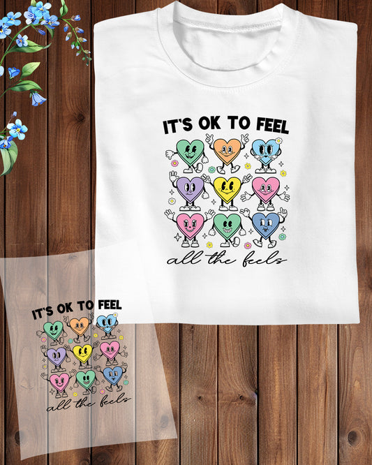 It's ok to Feel All The Feels Emoji DTF Transfer Film