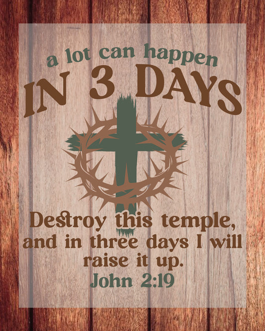 Jesus Easter a Lot Can Happen in 3 Days DTF Transfer